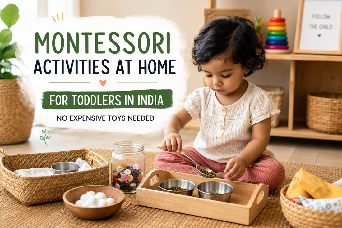 Montessori Activities at Home for Toddlers in India — No Expensive Toys Needed
